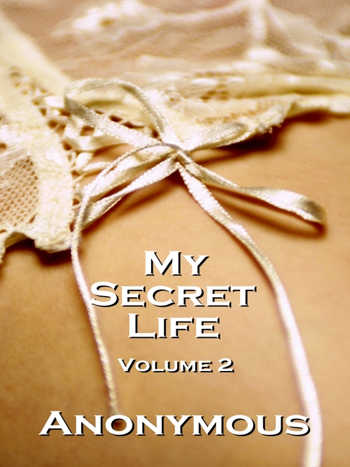 Title details for My Secret Life, Volume 2 by Anonymous - Available